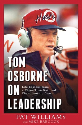 Tom Osborne On Leadership Tom Osborne On Leadership