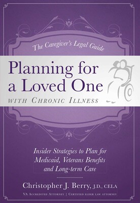 Caregiver's Legal Guide Planning for a Loved One With Chronic Illness