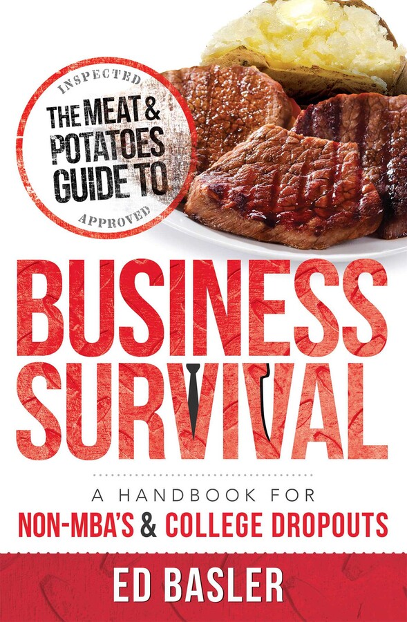 Meat & Potatoes Guide to Business Survival