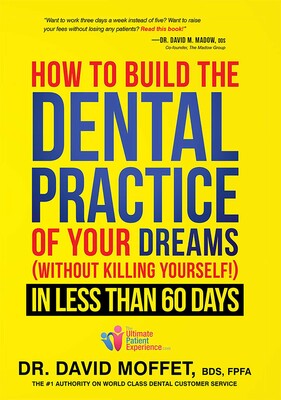 How To Build The Dental Practice Of Your Dreams How To Build The Dental Practice Of Your Dreams
