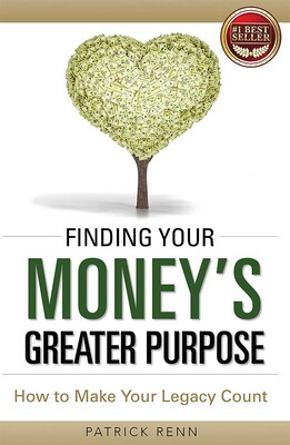 Finding Your Money's Greater Purpose Finding Your Money's Greater Purpose