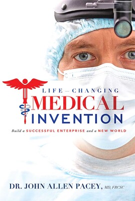Life-Changing Medical Invention Life-Changing Medical Invention