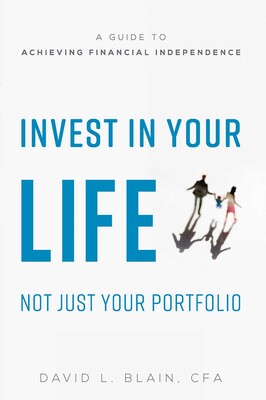 Invest In Your Life Not Just Your Portfolio Invest In Your Life Not Just Your Portfolio