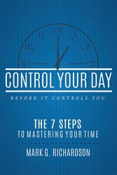 Control Your Day Before It Controls You Control Your Day Before It Controls You