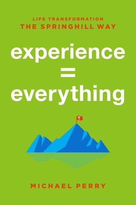 Experience = Everything Experience = Everything