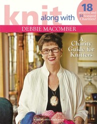 Knit Along with Debbie Macomber—A Charity Guide for Knitters Knit Along with Debbie Macomber—A Charity Guide for Knitters