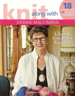 Knit Along with Debbie Macomber—A Charity Guide for Knitters