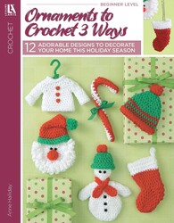 Ornaments to Crochet 3 Ways Ornaments to Crochet 3 Ways