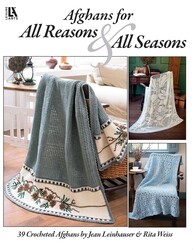 Afghans for All Reasons & All Seasons Afghans for All Reasons & All Seasons