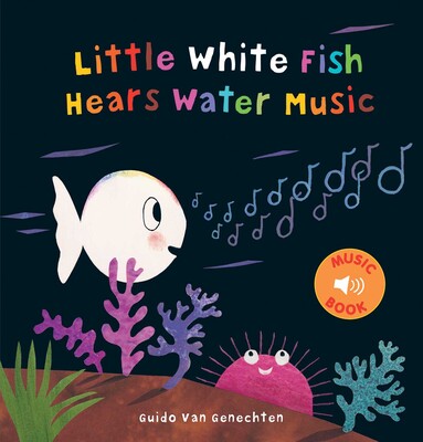 Little White Fish Hears Water Music Little White Fish Hears Water Music