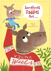 Sometimes Daddies Are . . .