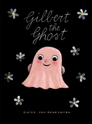 Gilbert the Ghost Gilbert the Ghost