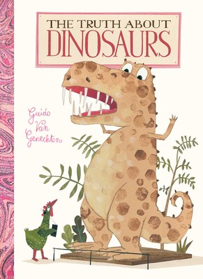 The Truth about Dinosaurs The Truth about Dinosaurs
