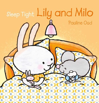 Sleep Tight, Lily and Milo Sleep Tight, Lily and Milo