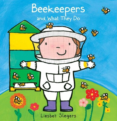 Beekeepers and What They Do Beekeepers and What They Do
