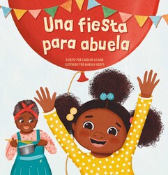 Una fiesta para abuela Una fiesta para abuela