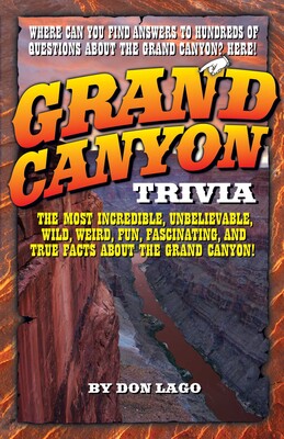 Grand Canyon Trivia Grand Canyon Trivia