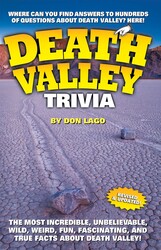 Death Valley Trivia Death Valley Trivia