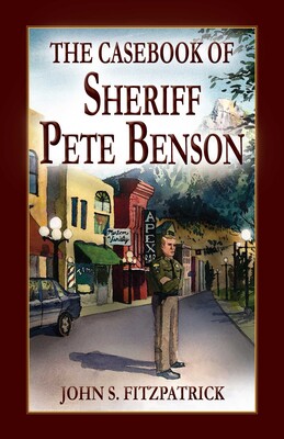 Casebook of Sheriff Pete Benson Casebook of Sheriff Pete Benson