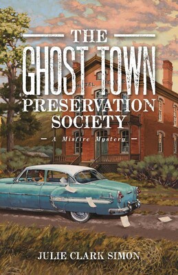 The Ghost Town Preservation Society The Ghost Town Preservation Society