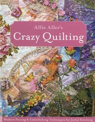 Allie Aller's Crazy Quilting Allie Aller's Crazy Quilting