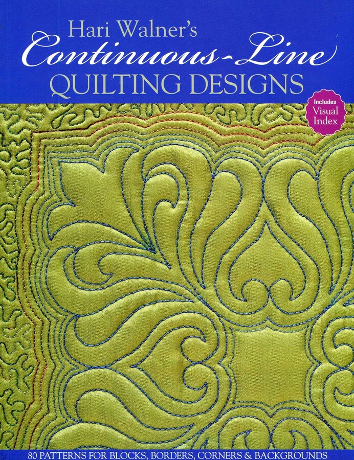 Hari Walner's Continuous-Line Quilting Designs | Book by Hari Walner ...
