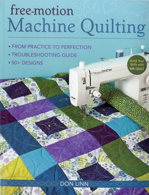 Free-Motion Machine Quilting Free-Motion Machine Quilting