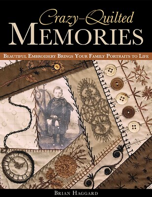 Crazy-Quilted Memories Crazy-Quilted Memories