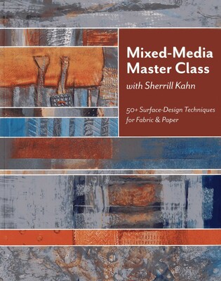 Mixed-Media Master Class with Sherrill Kahn Mixed-Media Master Class with Sherrill Kahn