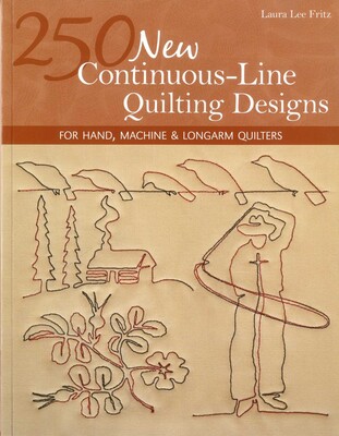 250 New Continuous-Line Quilting Designs 250 New Continuous-Line Quilting Designs