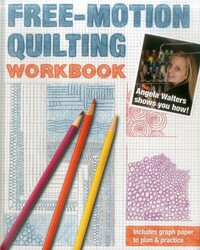 Free-Motion Quilting Workbook Free-Motion Quilting Workbook