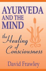 Ayurveda and the Mind