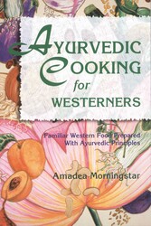 Ayurvedic Cooking for Westerners