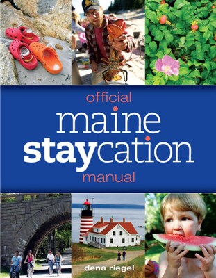 Official Maine Staycation Manual Official Maine Staycation Manual
