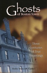 Ghosts of Boston Town Ghosts of Boston Town