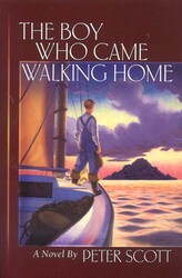 The Boy Who Came Walking Home The Boy Who Came Walking Home