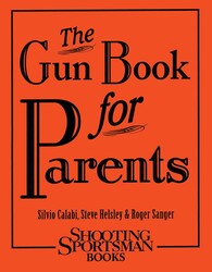 The Gun Book for Parents The Gun Book for Parents