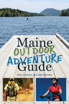 Maine Outdoor Adventure Guide Maine Outdoor Adventure Guide