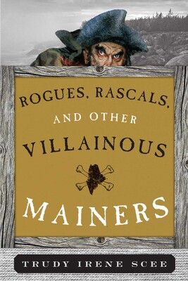 Rogues, Rascals, and Other Villainous Mainers Rogues, Rascals, and Other Villainous Mainers