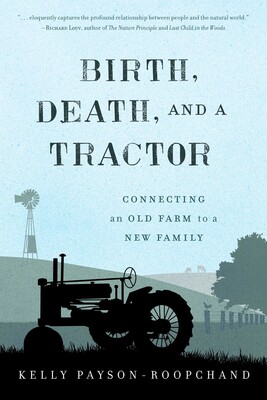 Birth, Death, and a Tractor Birth, Death, and a Tractor