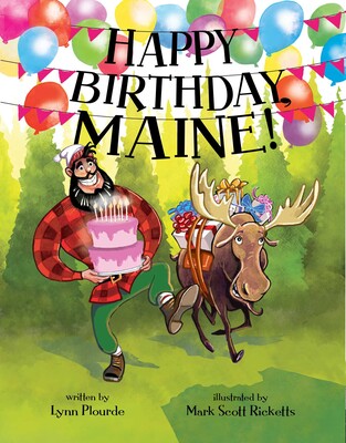 Happy Birthday, Maine Happy Birthday, Maine