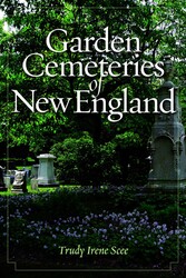 Garden Cemeteries of New England Garden Cemeteries of New England