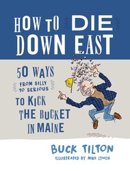 How to Die Down East How to Die Down East
