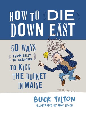 How to Die Down East How to Die Down East
