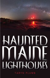 Haunted Maine Lighthouses Haunted Maine Lighthouses