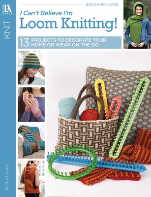 I Can't Believe I'm Loom Knitting! I Can't Believe I'm Loom Knitting!