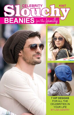 Knit Celebrity Slouchy Beanies for the Family Knit Celebrity Slouchy Beanies for the Family