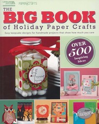 The Big Book of Holiday Paper Crafts The Big Book of Holiday Paper Crafts