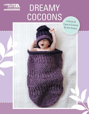 Crochet Dreamy Cocoons Crochet Dreamy Cocoons
