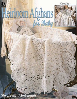 Heirloom Afghans for Baby Heirloom Afghans for Baby